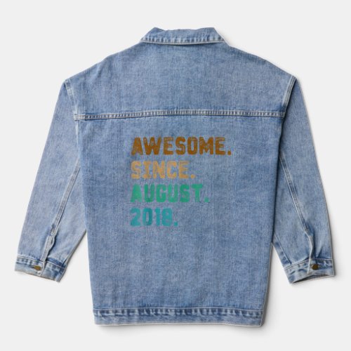 4 Years Old Funny Awesome Since August 2018 4th Bi Denim Jacket