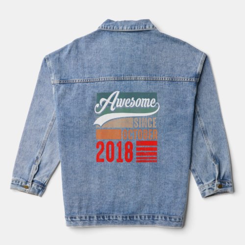 4 Years Old Funny Awesome Since October 2018 4th B Denim Jacket