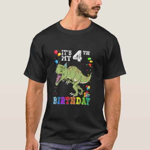 4 Years Old  Its My 4th Birthday Dinosaur Rex  T_Shirt