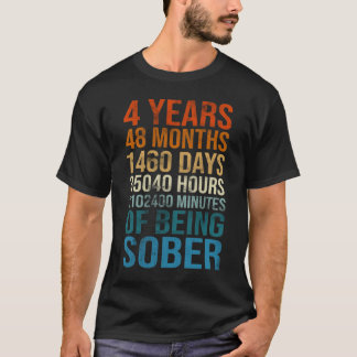 4 Years Sober Celebration Sober Sobriety Recovery T-Shirt