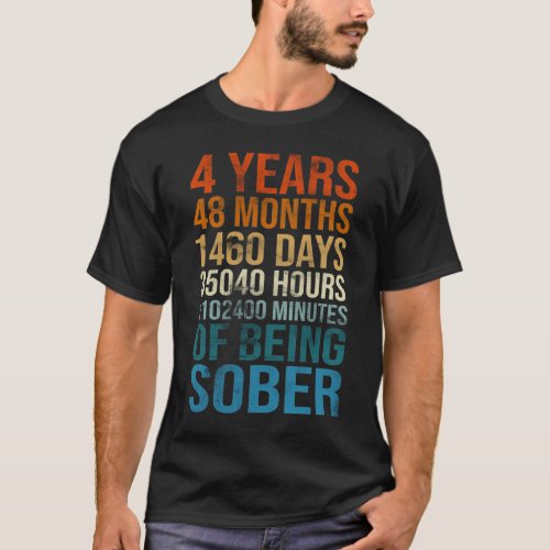 4 Years Sober Celebration Sober Sobriety Recovery  T_Shirt