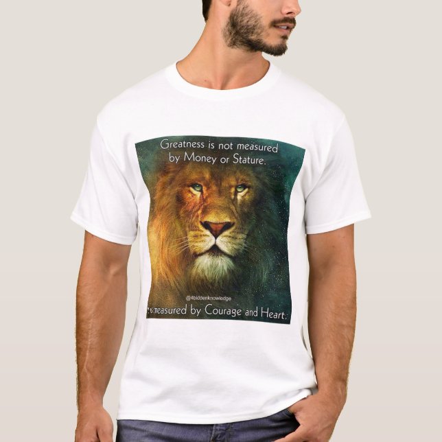 4biddenknowledge Courage and Heart T-Shirt (Front)