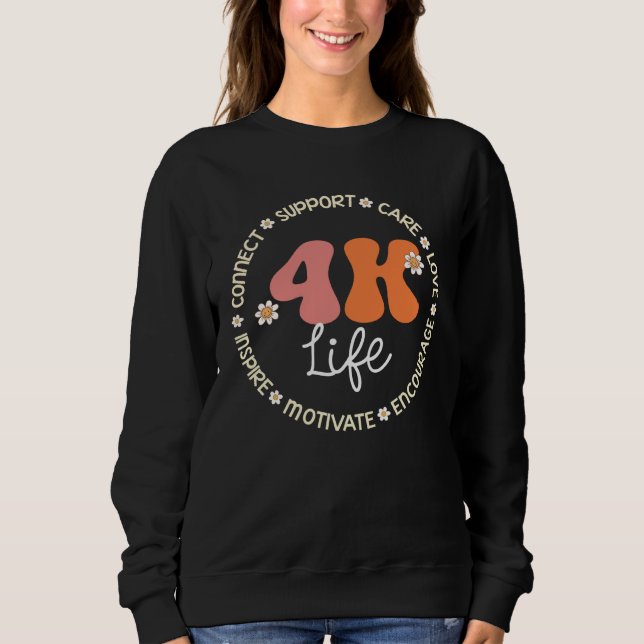 4K Life Appreciation Week Back to School Sweatshirt (Front)
