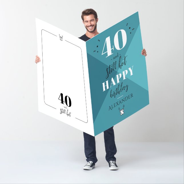 4O and still hot Funny Birthday Biggest Card (In Situ)