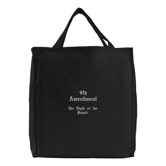 4th Amendment Embroidered Tote Bag (Front)