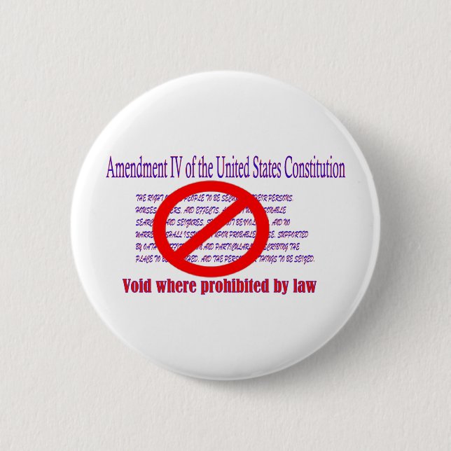 4th Amendment - Void where prohibited by law Button (Front)