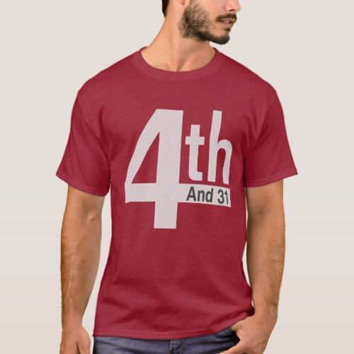 4th and 31 Celebrate Triumph over challenges  T_Shirt