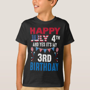 4th And Yes It's My 3rd Birthday American Patrioti T-Shirt