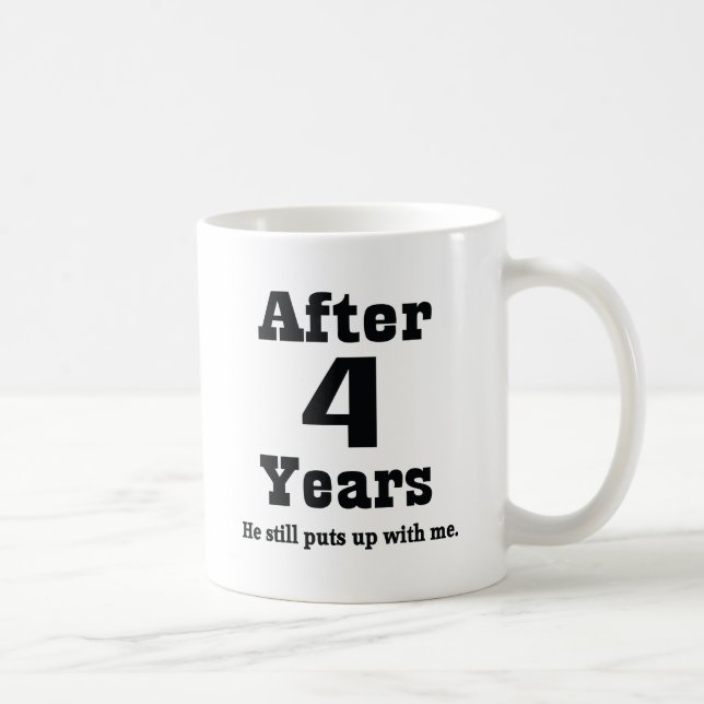 4th Anniversary (Funny) Coffee Mug (Right)