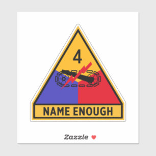 4th Armored Division "Name Enough" Sticker