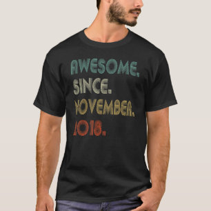 4th Birthday Awesome Since November 2018 4 Years T-Shirt