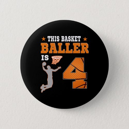4th Birthday Boy Basketball 4 Year Old Theme Party Button