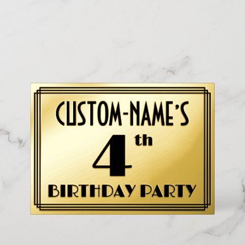 4th Birthday Party  Art Deco Look 4  Name Foil Invitation