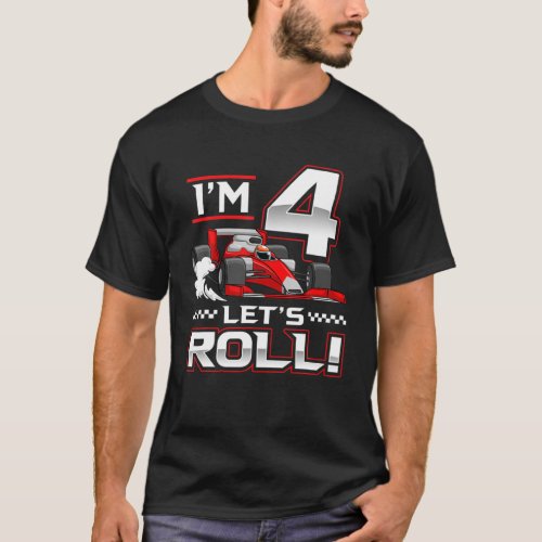 4Th Birthday Race Car 4 Year Old Lets Roll Toddle T_Shirt