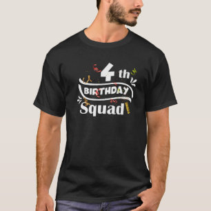 4Th Birthday Squad Funny B-Day 4 Year Old Birthday T-Shirt