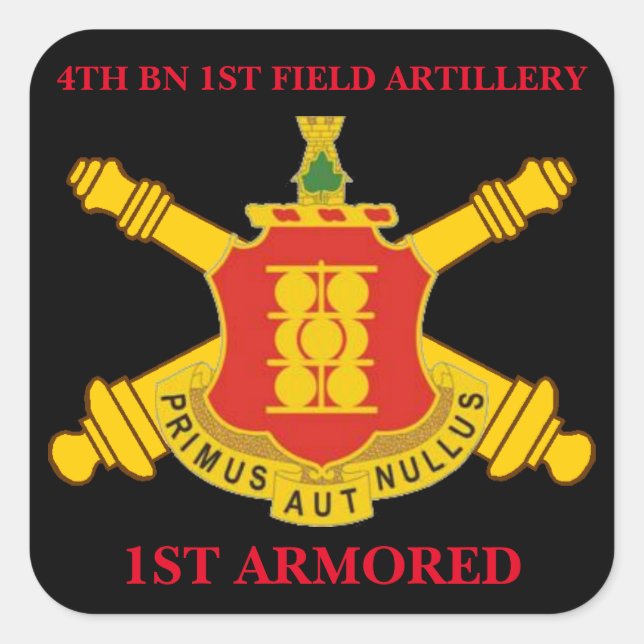 4TH BN 1ST FIELD ARTILLERY 1ST ARMORED STICKERS (Front)