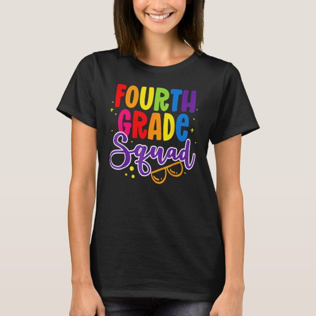 4th Fourth Grade Squad Happy Back To School Teache T-Shirt (Front)
