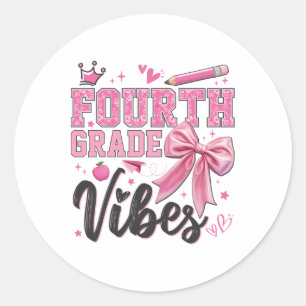 4th Fourth Grade Vibes Back To School Coquette Tea Classic Round Sticker