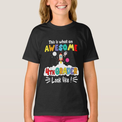 4th Grade Awesome Fourth Grader Looks Like T_Shirt