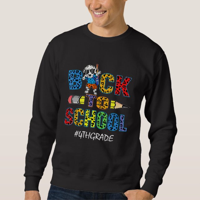 4th Grade Cute Dalmatian Dog Funny Back To School  Sweatshirt (Front)