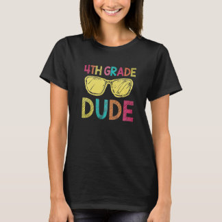 4th Grade Dude Back To School 4th Grade T-Shirt