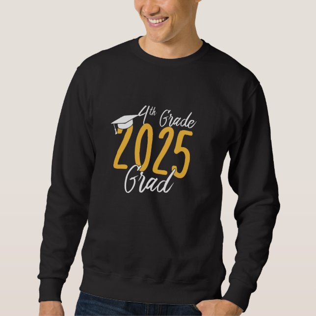 4th grade grad 2025 Fourth grade Graduation Party  Sweatshirt (Front)