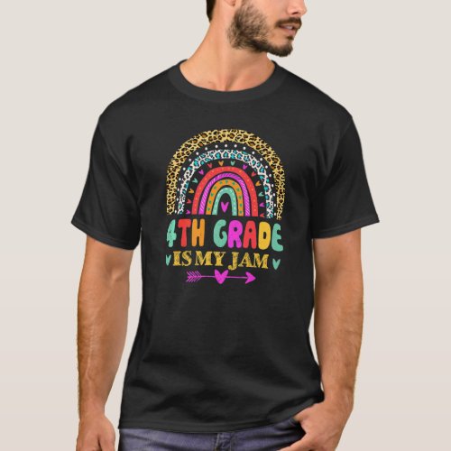 4th Grade Is My Jam  Back To School Rainbow Teache T_Shirt
