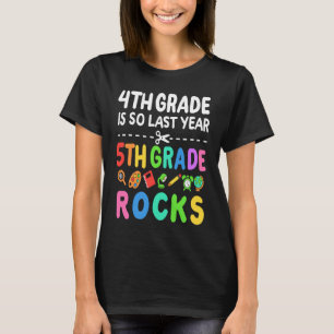 4th Grade Is So Last Year 5th Grade Rocks Funny Sc T-Shirt