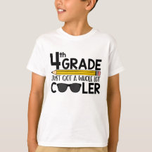 4th Grade Just Got Cooler Kid's Shirt