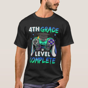 4th Grade Level Complete Happy Last Day Of School  T-Shirt