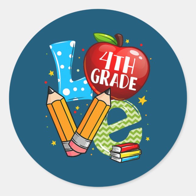 4th Grade Love Back To School Teacher Student Classic Round Sticker (Front)