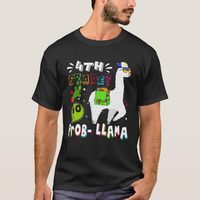 4th Grade No Prob Llama First Day Back To School C T-Shirt (Front)