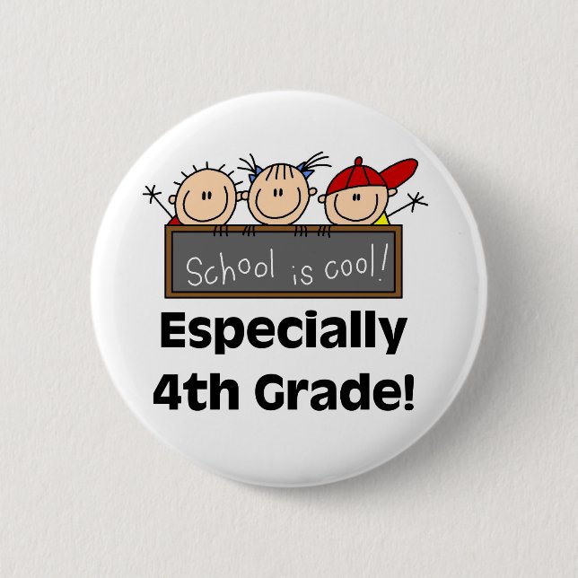 4th Grade School is Cool Pinback Button (Front)