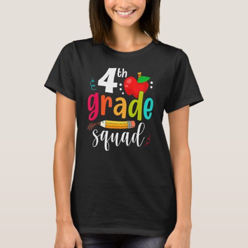 4th Grade Squad First Day Fourth Grade Back To Sch T_Shirt