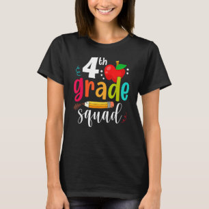 4th Grade Squad First Day Fourth Grade Back To Sch T-Shirt
