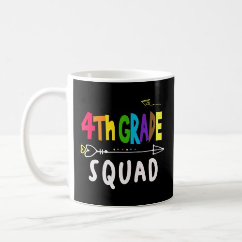 4th Grade Squad Fourth Teacher Student Team Back T Coffee Mug