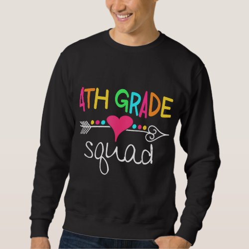 4th Grade Squad Fourth Teacher Student Team Back T Sweatshirt