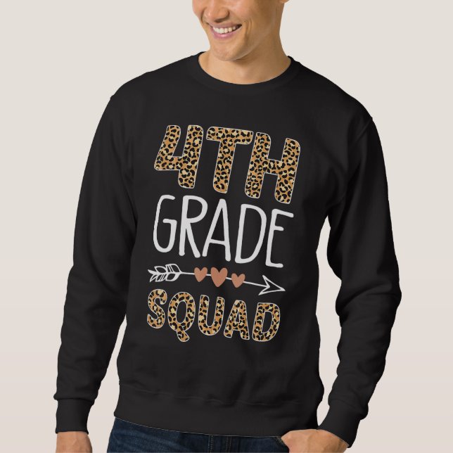 4th Grade Squad Leopard Team Teacher Student Back  Sweatshirt (Front)