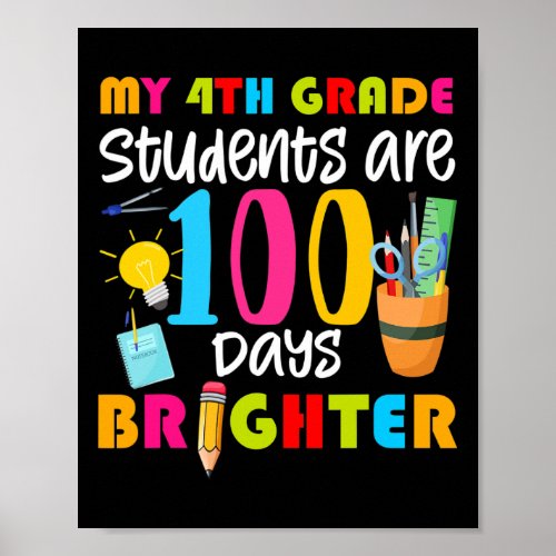 4th Grade Students Are 100 Days Brighter Fun 100 D Poster