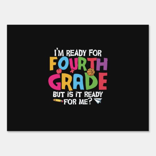 4th Grade Teacher I Am Ready To Fourth Grade Sign