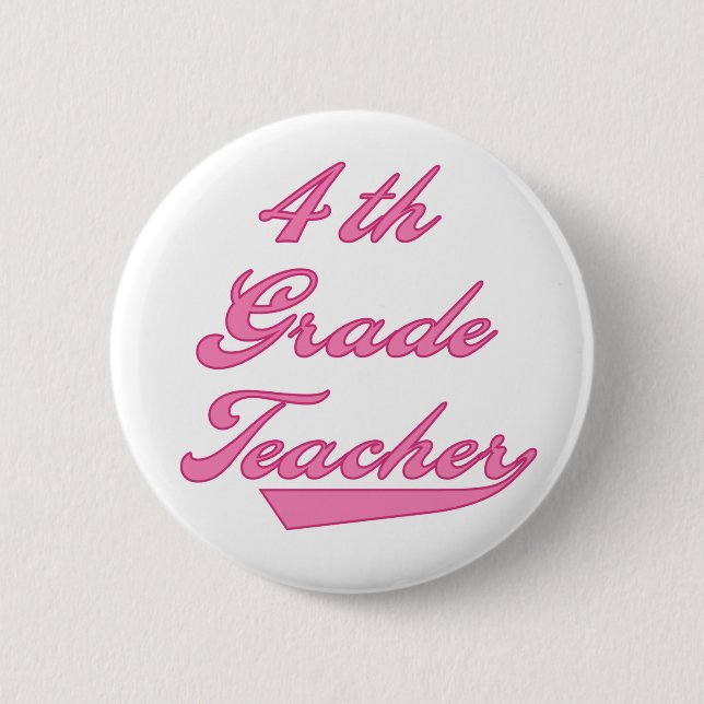 4th Grade Teacher Pink Pinback Button (Front)