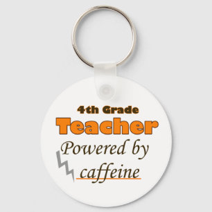 4th Grade Teacher Powered by caffeine Keychain