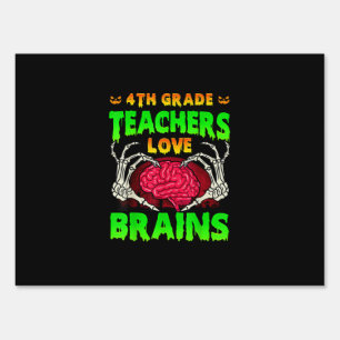 4th Grade Teacher Skeleton Heart Hands Halloween L Sign