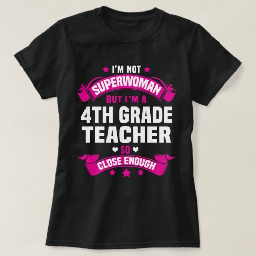 4th Grade Teacher T_Shirt