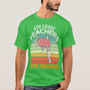 4th Grade Teachers Love Brains Zombie Teacher Hall T-Shirt