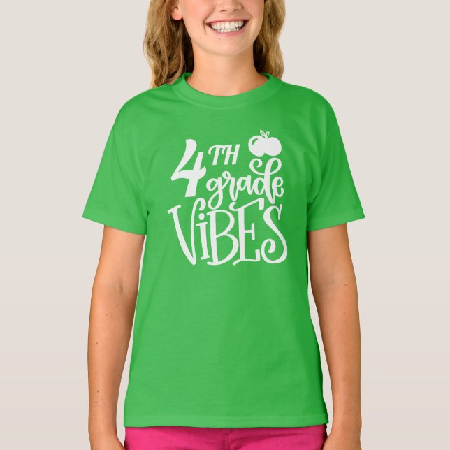 4th Grade Vibes Back to School T-Shirt (Front)