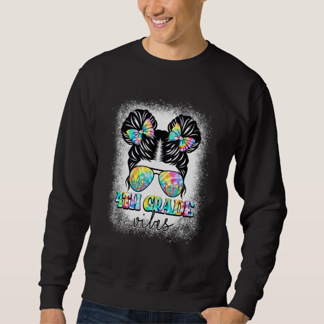 4th Grade Vibes Messy Hair Bun Girl Back To School Sweatshirt (Front)