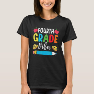 4th Grade Vibes Team Teacher First Day of School 1 T-Shirt