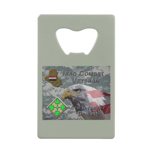 4th Infantry Div Iraq Combat Veteran Credit Card Bottle Opener