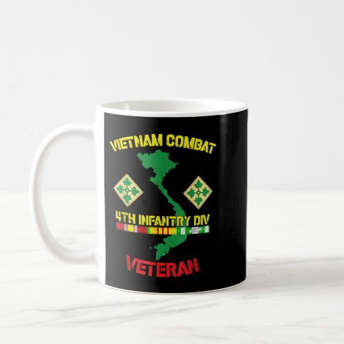 4th Infantry Division _ Vietnam Combat Veteran  Coffee Mug